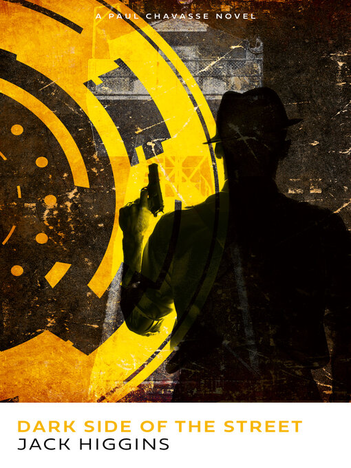 Title details for Dark Side of the Street by Jack Higgins - Wait list